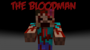 Descarca The Bloodman II pentru Minecraft 1.12.2